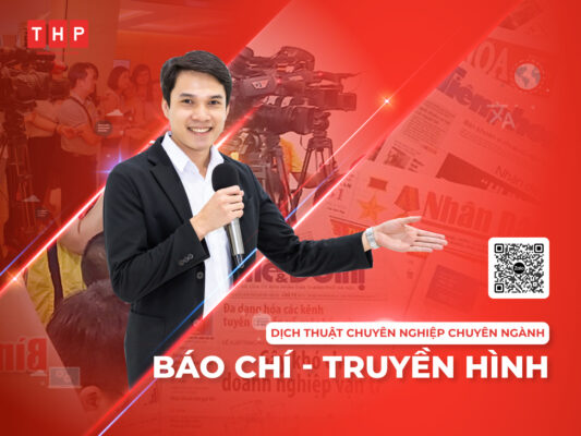 dich-thuat-chuyen-nganh-bao-chi-truyen-hinh-chuyen-nghiep-tai-tam-hoa-phat