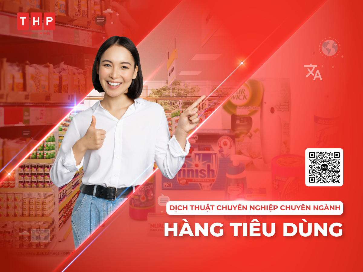 Dịch thuật chuyên ngành hàng tiêu dùng tại Tâm Hòa Phát