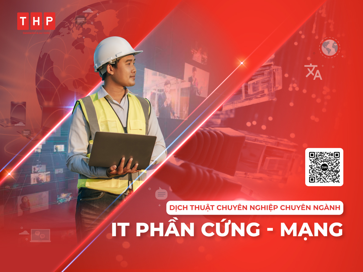 Dịch thuật chuyên ngành IT phần cứng, mạng tại Tâm Hòa Phát